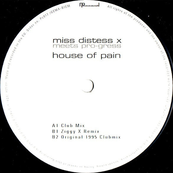 Miss Distess-X Meets Pro-Gress - House of Pain (Club Mix) (2004)