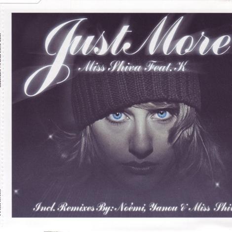 Miss Shiva Feat. K - Just More (Radio Mix) (2003)