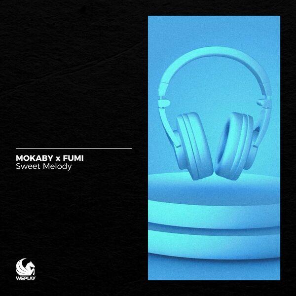 Mokaby & Fumi - Sweet Melody (2025)