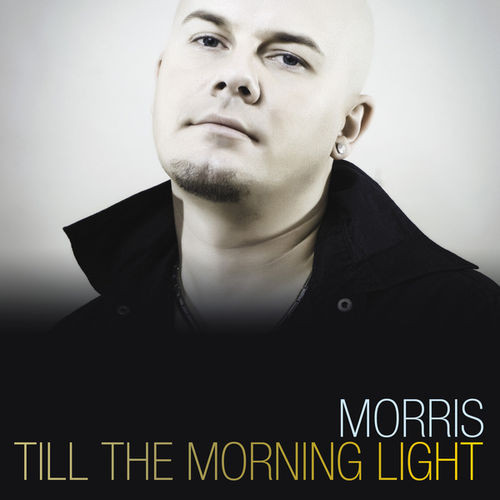 Morris - Till the Morning Light (Radio Edit) (2009)