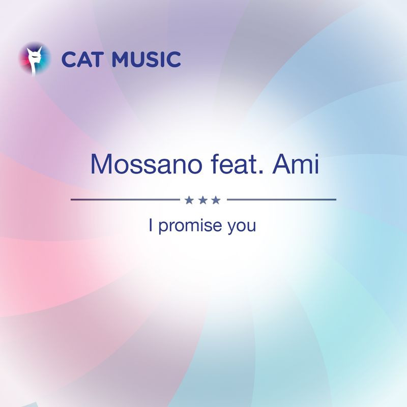 Mossano feat. Ami - I Promise You (2013)