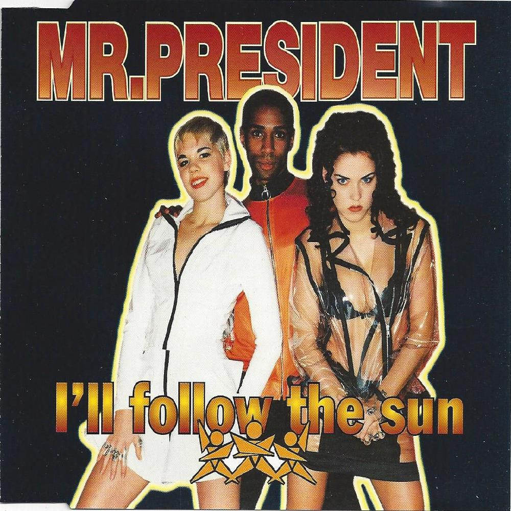 Mr. President - I'll Follow the Sun (Radio Edit) (1995)