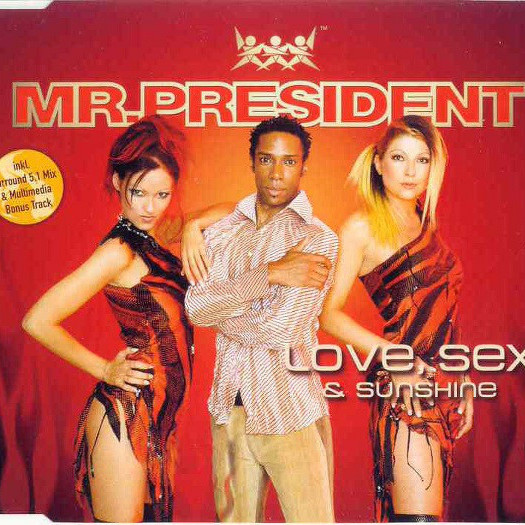 Mr. President - Love, Sex & Sunshine (Radio Edit) (2003)