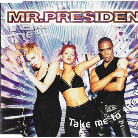 Mr. President - Take Me to the Limit (Radio Version) (1997)