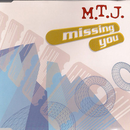 M.T.J. - Missing You (M.T.J. Silver Radio) (2002)