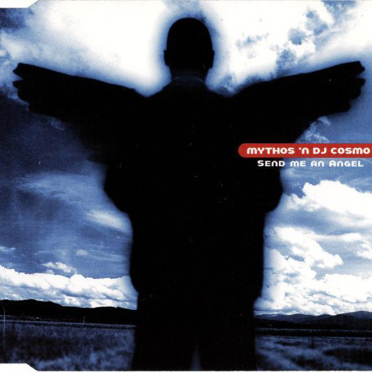 Mythos 'N DJ Cosmo - Send Me an Angel (Radio Edit) (1999)