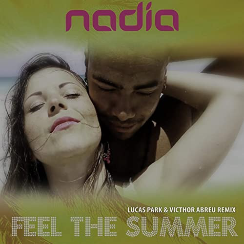 Nadia - Feel the Summer (Memorylane Remix Edit) (2017)