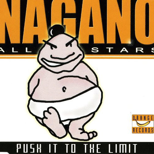 Nagano All Stars - Push It to the Limit (Radio Edit) (1999)