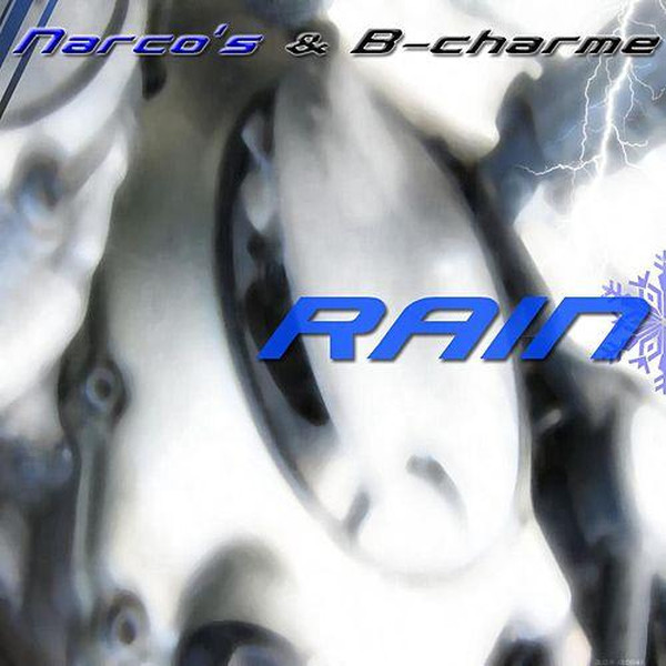 Narco's & B-Charme - Rain (Narco's Mix) (2002)