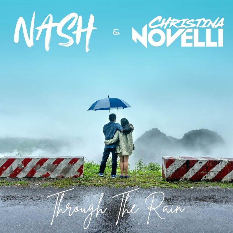 NASH & Christina Novelli - Through the Rain (2025)