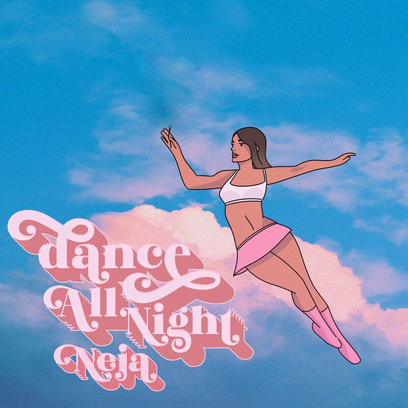 Neja - Dance All Night (2022)