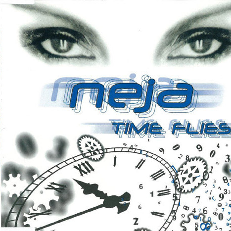Neja - Time Flies (Club Edit) (2001)