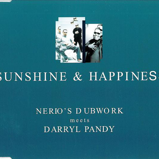 Nerio's Dubwork Meets Darryl Pandy - Sunshine & Happiness (Radio Edit) (1999)