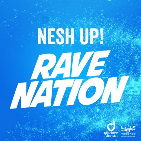 Nesh Up! - Rave Nation (Upsynth Remix Edit) (2018)