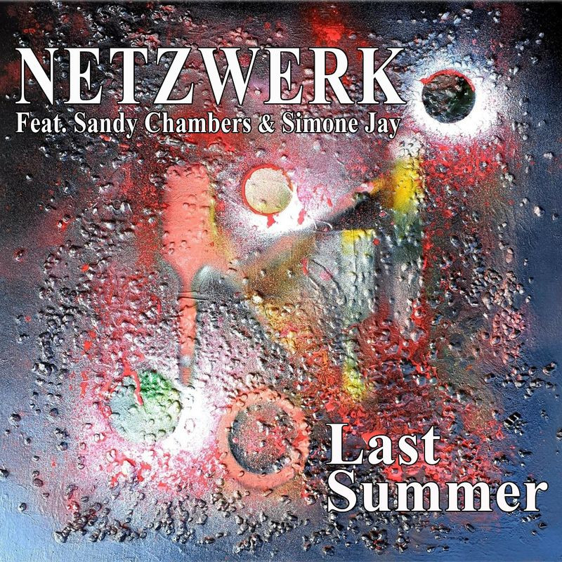 Netzwerk feat. Sandy Chambers & Simone Jay - Last Summer (2021)