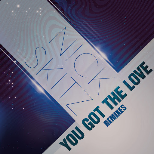 Nick Skitz - You Got the Love (Remixes) [Basslouder Remix Edit] (2013)