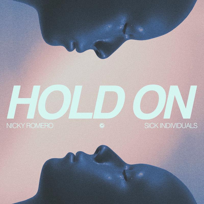 Nicky Romero & Sick Individuals - Hold On (2025)