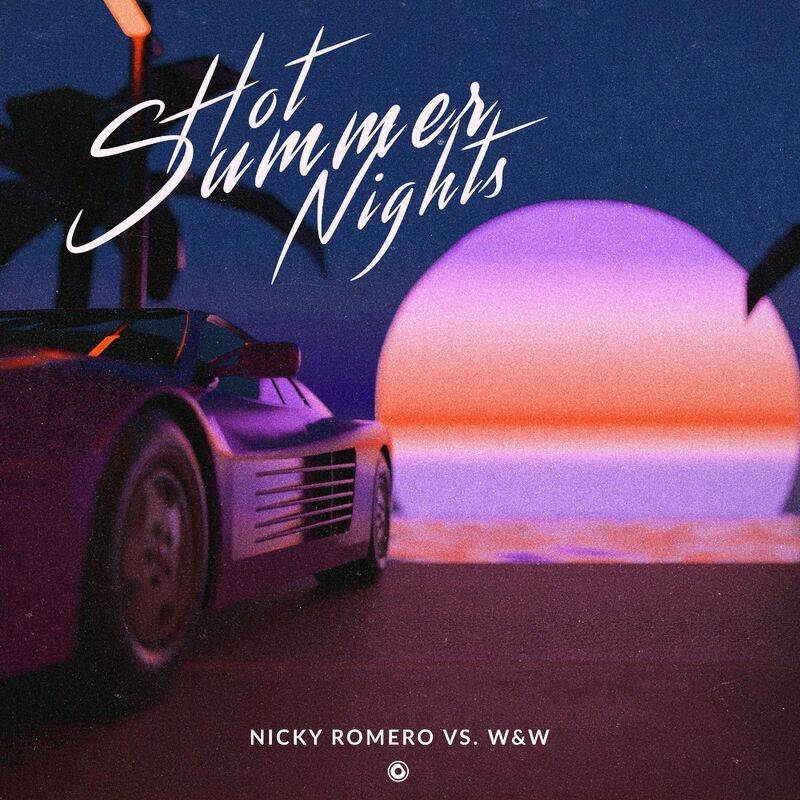 Nicky Romero & W&W - Hot Summer Nights (2022)