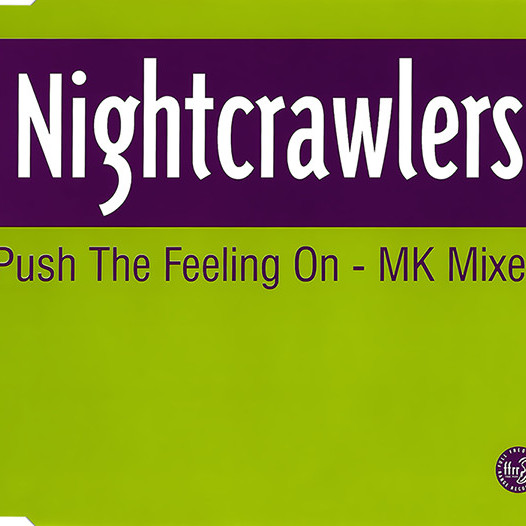 Nightcrawlers - Push the Feeling On (Dub of Doom) (Short) (1993)