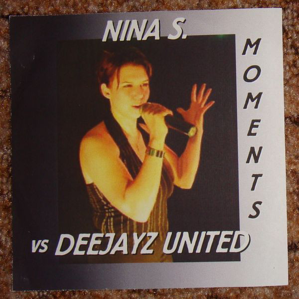 Nina S. vs. Deejayz United - Moments (Chris Cute Radio Edit) (2006)
