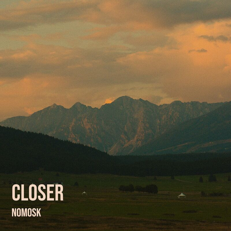 Nomosk - Closer (2023)
