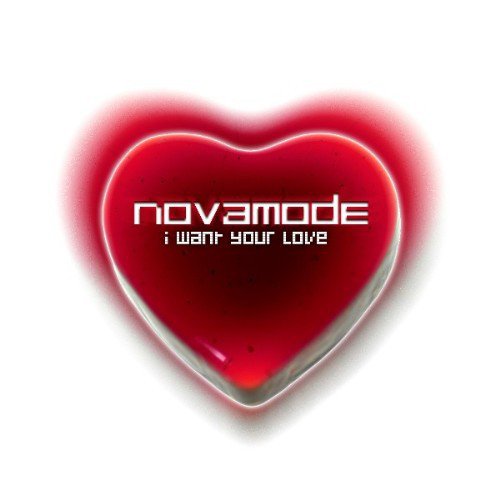 Novamode - I Want Your Love (Original Mix) (2006)