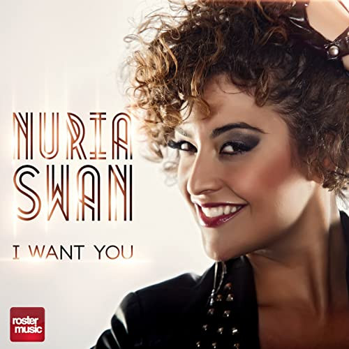 Nuria Swan - I Want You (2013)
