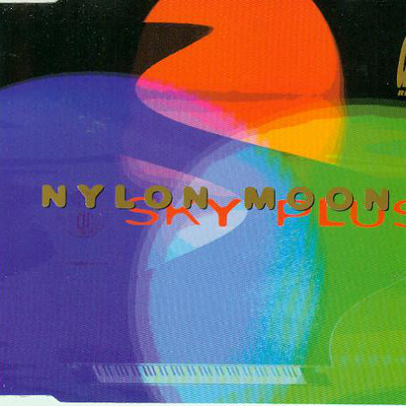 Nylon Moon - Sky Plus (Only Melody) (1996)