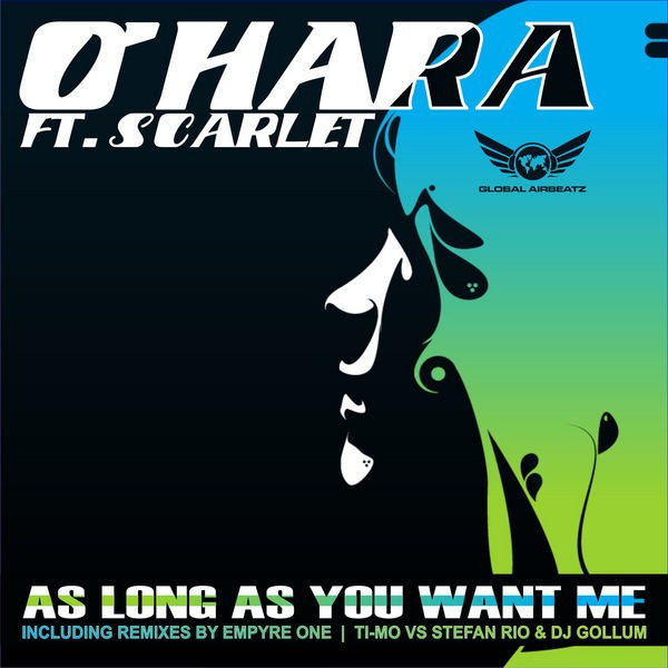 O'Hara feat. Scarlet - As Long as You Want Me (Original Radio Edit) (2009)