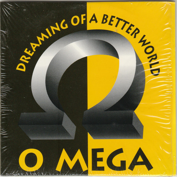 O Mega - Dreaming of a Better World (Radio Edit) (1998)