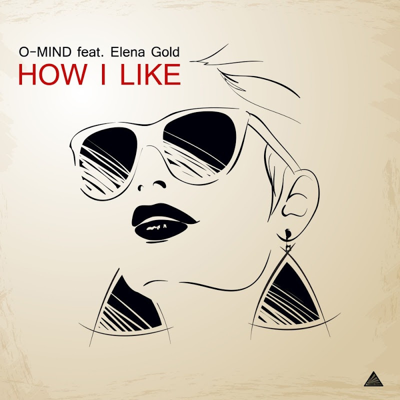 O-Mind feat. Elena Gold - How I Like (Bangbros Remix Radio Edit) (2016)