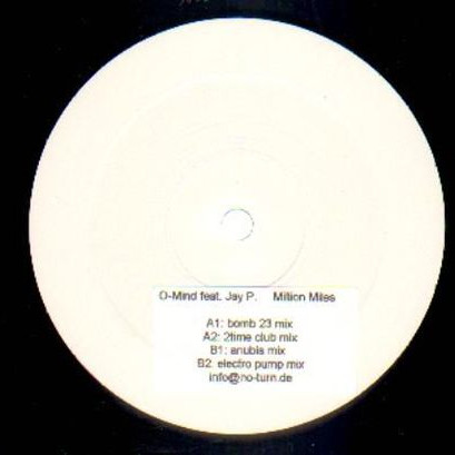 O-Mind feat. Jay P. - Million Miles (Bomb 23 Mix) (2002)