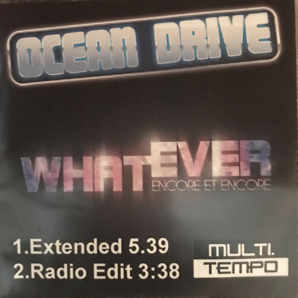 Ocean Drive - Whatever (Encore et Encore) (Edit) (2012)