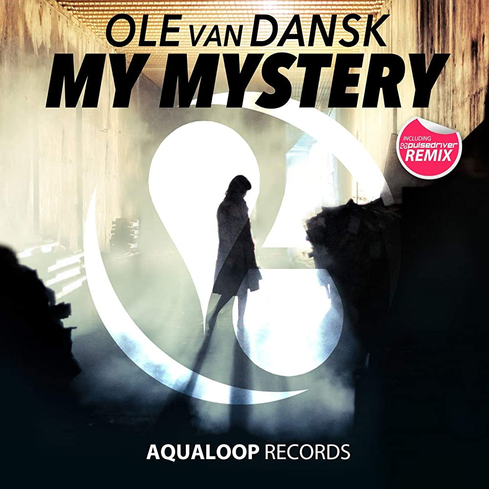 Ole Van Dansk - My Mystery (Pulsedriver Remix) (2018)