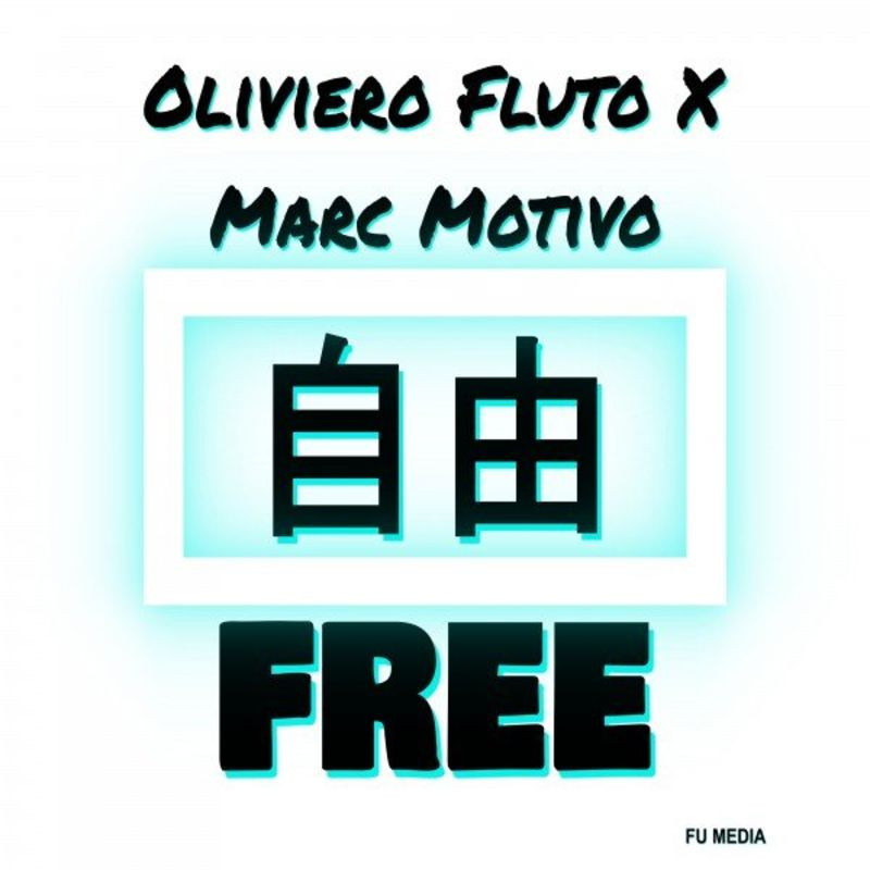 Oliviero Fluto & Marc Motivo - Free (2020)