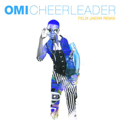Omi - Cheerleader (Felix Jaehn Remix Radio Edit) (2014)