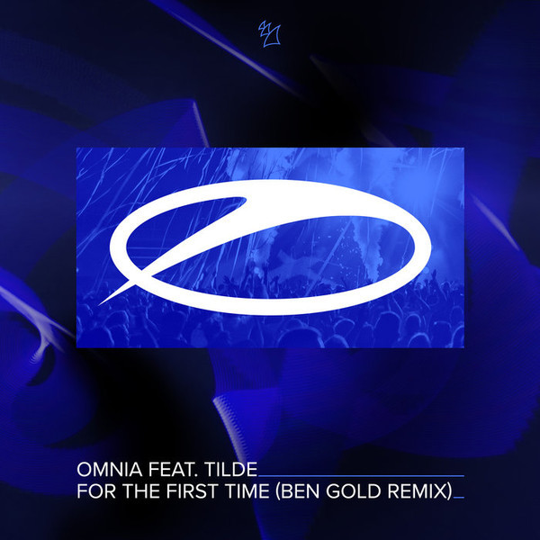 Omnia feat. Tilde - For the First Time (Ben Gold Remix) (2018)