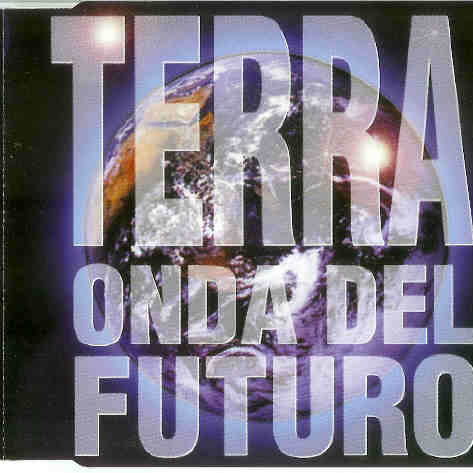 Onda Del Futuro - Terra (Radio Mix) (1993)