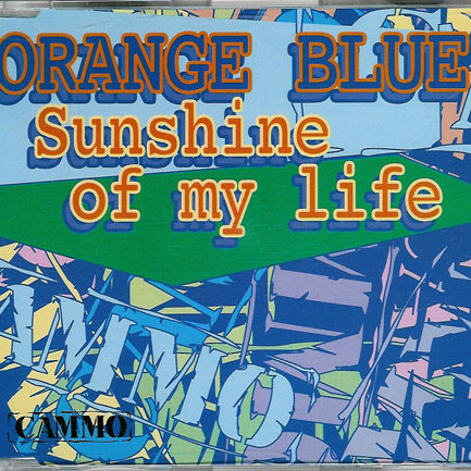 Orange Blue - Sunshine of My Life (Radio Edit) (1995)