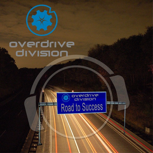 Overdrive Division - Road to Success (Single Edit) (2009)