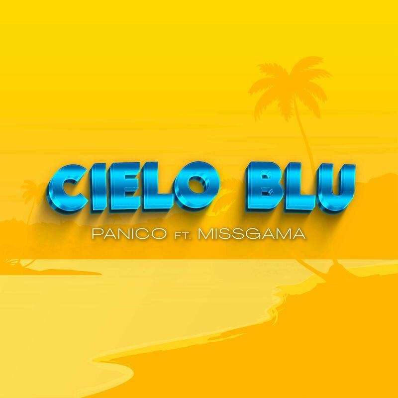 Panico feat. Missgama - Cielo Blu (2024)