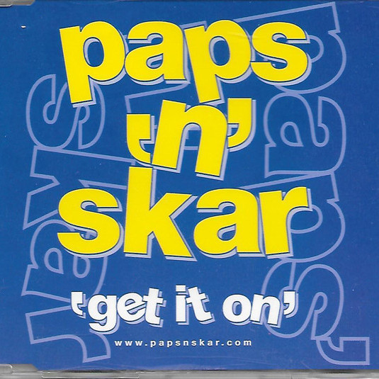 Paps'n'Skar - Get It On (Radio Mix) (2001)