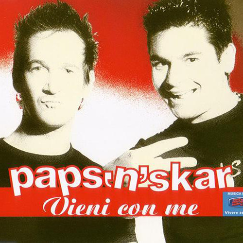 Paps'n'Skar - Vieni Con Me (Italian Spot Version) (2005)