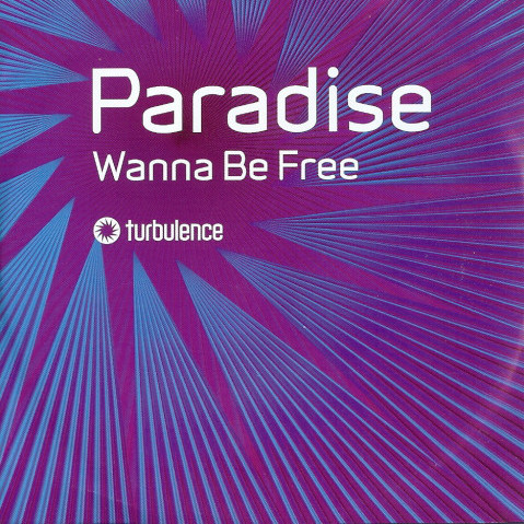 Paradise - Wanna Be Free (Radio Edit) (2006)