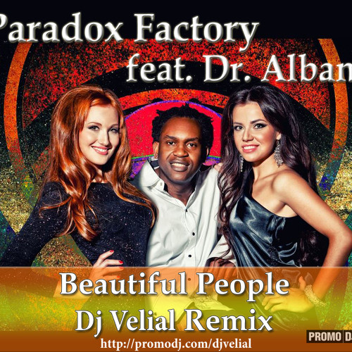 Paradox Factory feat. Dr. Alban - Beautiful People (2013)