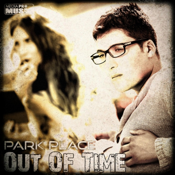 Park Place - Out of Time (DJ Dark & Shidance Remix Radio Edit) (2011)