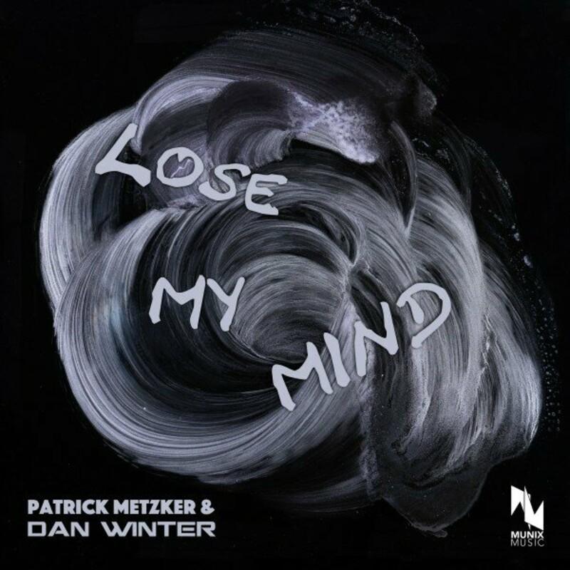 Patrick Metzker & Dan Winter - Lose My Mind (2024)