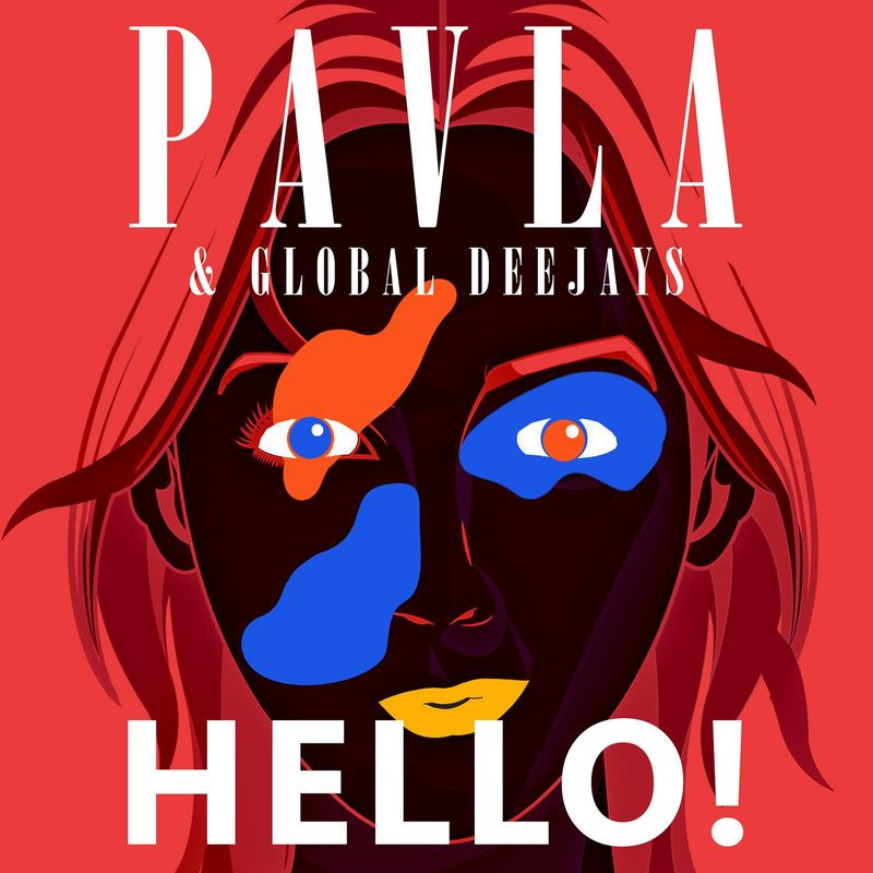 Pavla feat. Global Deejays - Hello! (2020)
