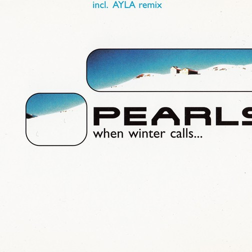 Pearls - When Winter Calls (Ayla Radio Edit) (1999)