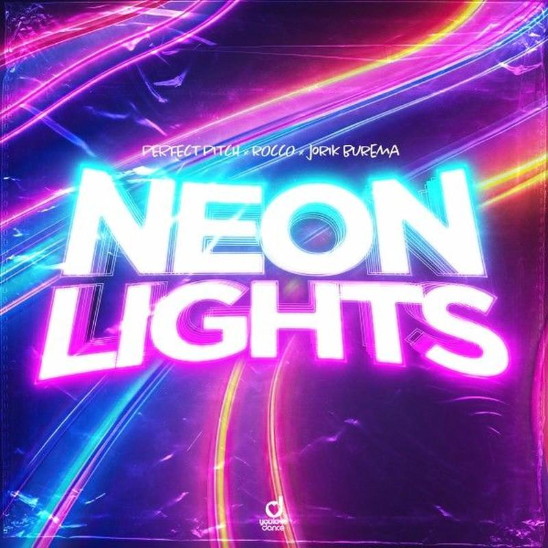 Perfect Pitch, Rocco & Jorik Burema - Neon Lights (2025)
